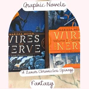 Wires and Nerve Graphic Novels by Marissa Meyer